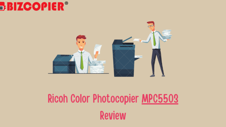Ricoh Color Photocopier MPC5503 Review