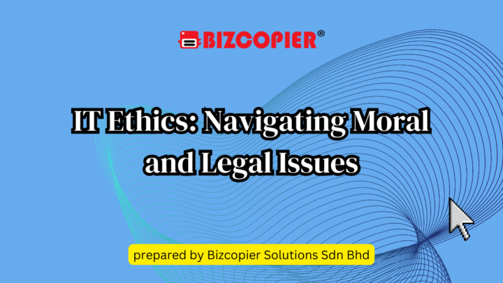 IT Ethics: Navigating Moral and Legal Issues