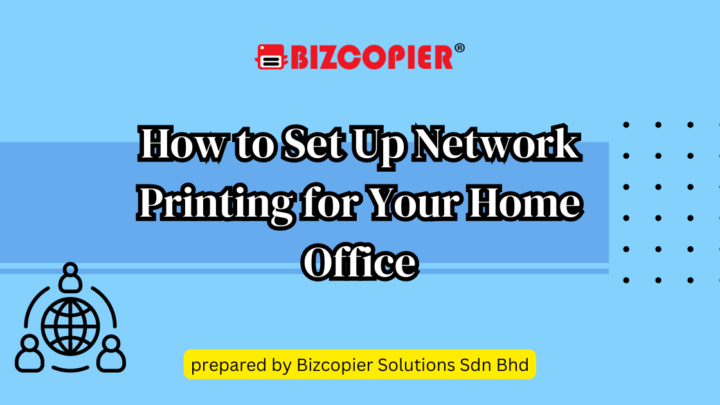 HOW TO SET UP NETWORK PRINTING FOR YOUR HOME OFFICE