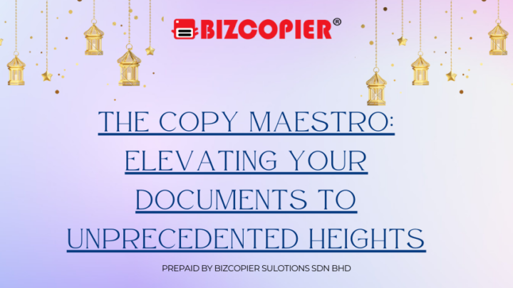 The Copy Maestro: Elevating Your Documents to Unprecedented Heights